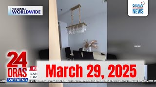 24 Oras Weekend Express: March 29, 2025 [HD]