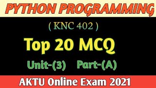 Python programming (KNC402)// Top 20 mcq// Unit-3(part-A)