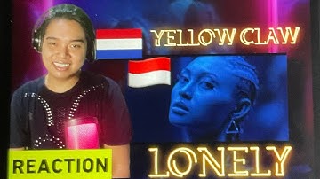 {REACTION} YELLOW CLAW & WEIRD GENIUS FT. NOVIA BACHMID 🇮🇩🇳🇱 (Lonely) OFFICIAL MUSIC VIDEO