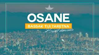 OSANE - Bassak TeJI 7aretna 2019 // بسك تيجي حارتنا
