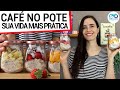 O SUPER PRÁTICO CAFÉ DA MANHÃ NO POTE! 3 SABORES SAUDÁVEIS, FÁCEIS E VEGANOS