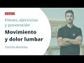 Movimiento y dolor lumbar: claves, ejercicios y prevención ✌🏻