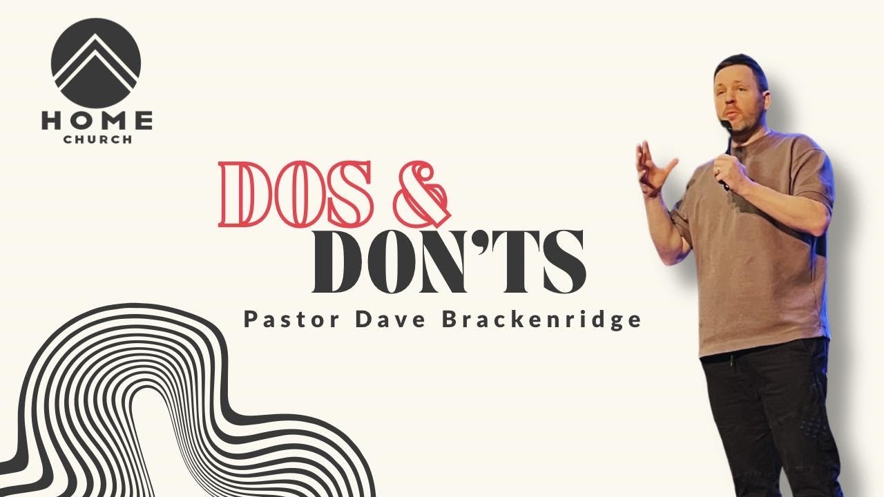 Do's & Don'ts | Dave Brackenridge | Sunday Service.