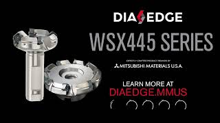 DIAEDGE WSX445 Face Mill for General Machining