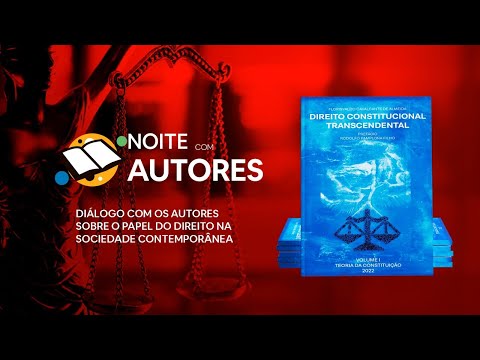 NOITE COM AUTORES - DIÁLOGO SOBRE O PAPEL DO DIREITO NA SOCIEDADE CONTEMPORÂNEA