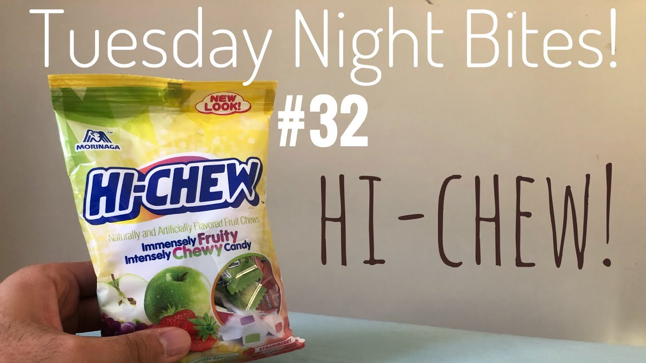 Tuesday Night Bites! - #32: Hi-Chew! - YouTube