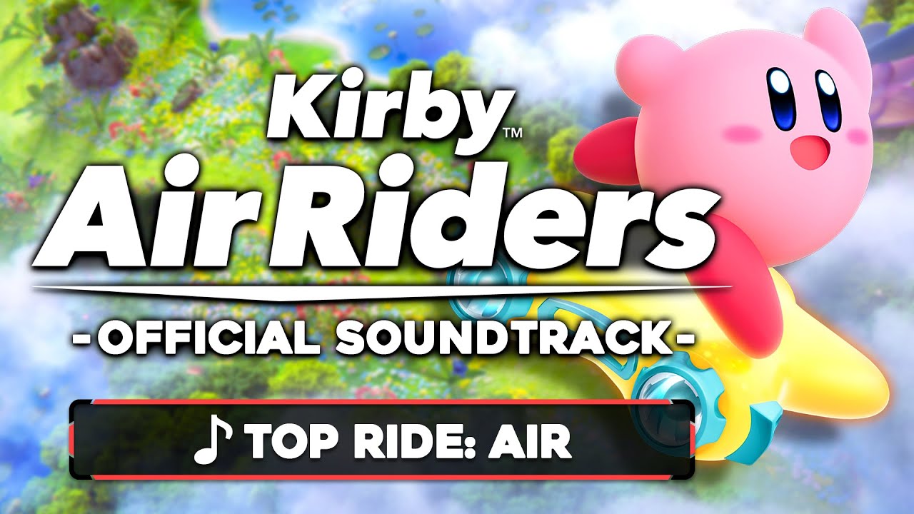 Air - Top Ride Mode - Kirby Air Riders [OST]