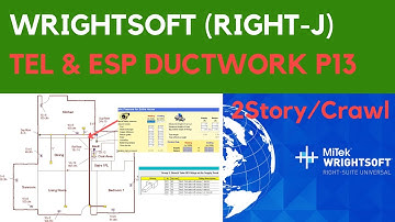 Wrightsoft (Part 13): 2 Story /Crawl - TEL and ESP Ductwork Check and Cleaning up.