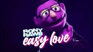 Rony Raws – Easy Love (Visualisasi Resmi)