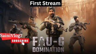 Fau G : Domination  First Live Stream With SainiVlog7 #FauG