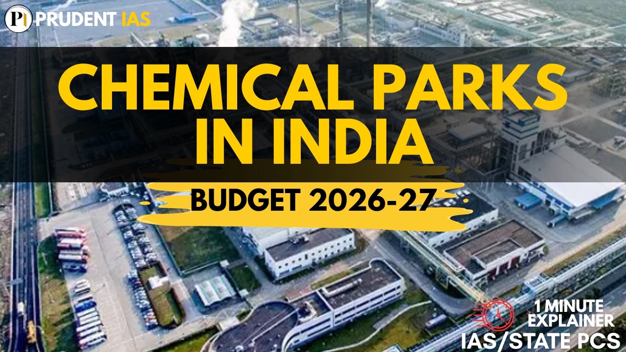 3 Mega Chemical Parks in India | Union Budget 2026–27 | Boost to Make in India
