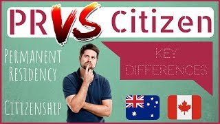 Permanent Residency v/s Citizenship