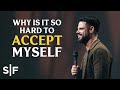 Accepting Jesus vs. Accepting Me | Steven Furtick