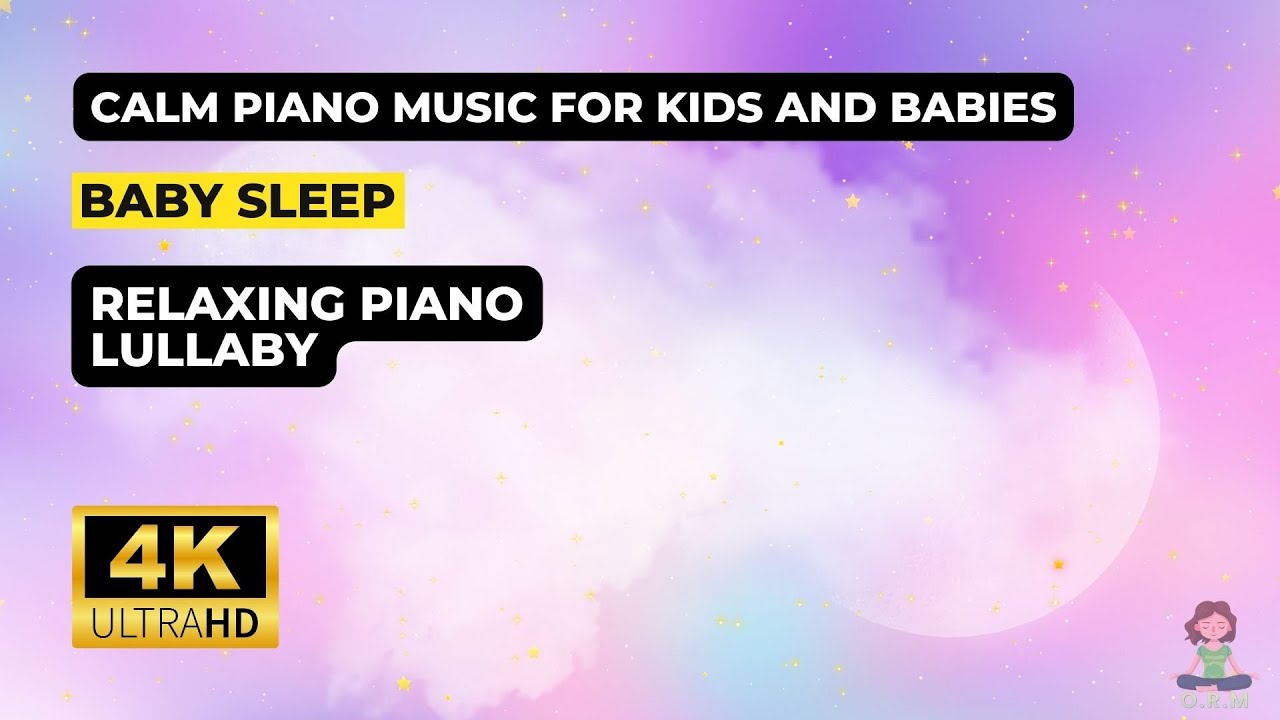 🎈Calm Piano Music for Kids and Babies🎈 (4K loop) · Baby Sleep, Relaxing ...