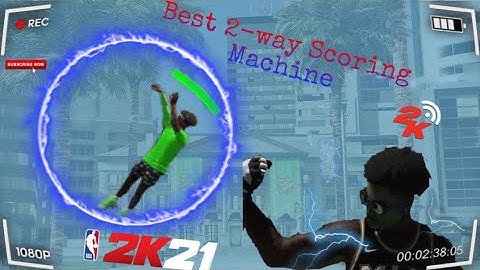 *I’m back*  NBA 2K21 Best 2-Way Scoring Machine *Next Gen* (Official Mixtape)🥶‼️