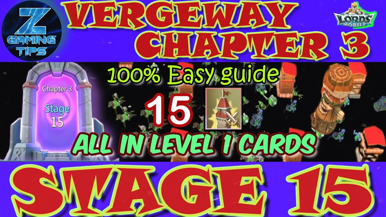 Verge Guardians Chapter 3 Stage 15 (All Level 1 Cards) | Lords Mobile Vergeway Chapter 3 Stage 15