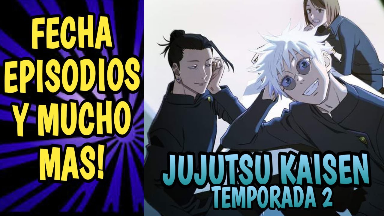 JUJUTSU KAISEN, temporada 2, en español latino la tiene fecha de