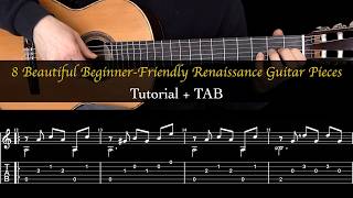 8 Beautiful Beginner Friendly Renaissance Guitar Pieces. Tutorial + TAB