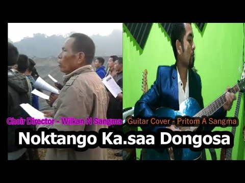 Nokdango kasaa dongosa  Choir Director Wilkan N Sangma  Guitar Cover