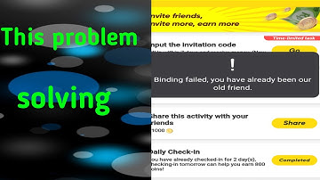 Binding failed snack video | Snack video binding failed invalid invitation code | Snack video Code