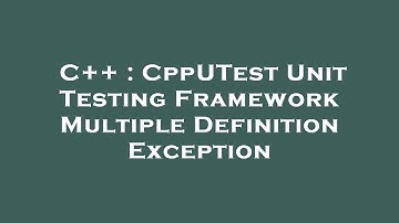 C++ : CppUTest Unit Testing Framework Multiple Definition Exception