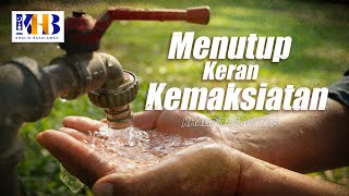 Menutup Keran Kemaksiatan - Khalid Basalamah