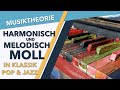 Harmonisch moll und melodisch moll in klassik pop  jazz  funktionsharmonik entstehung anwendung