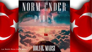 Parla 100  Yıl Marşı - Norm Ender #100yıl #müzik #atatürk #29ekim #parla, Resimi