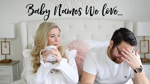 Baby Names We LOVE... But Won't Be Using