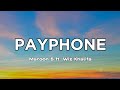 Maroon 5 Ft Wiz Khalifa Payphone Lyrics