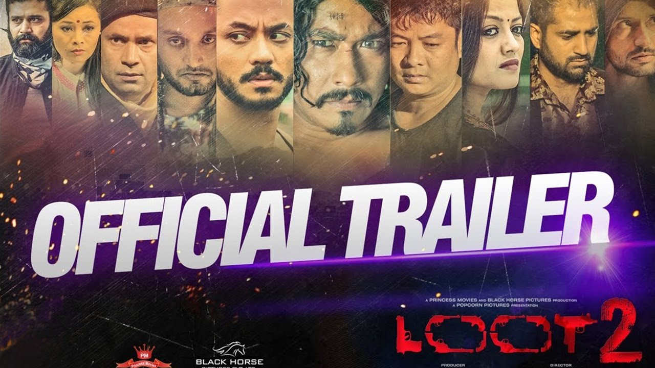 LOOT 2 |  New Nepali Movie |  Official Trailer 2017 | Event