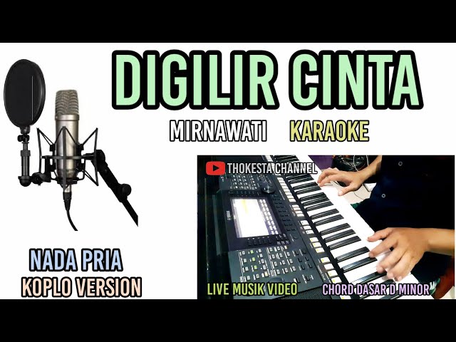 DIGILIR CINTA KARAOKE KOPLO NADA PRIA-MIRNAWATI class=