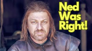 Ned Stark was NOT a Fool!