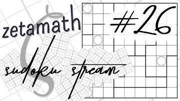 zetamath sudoku stream #26
