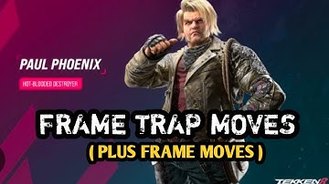 Paul Frame Trap Moves I Paul Plus Frame Moves I Paul Guide Tekken 8 I How to Play Paul#Paul#Tekken8