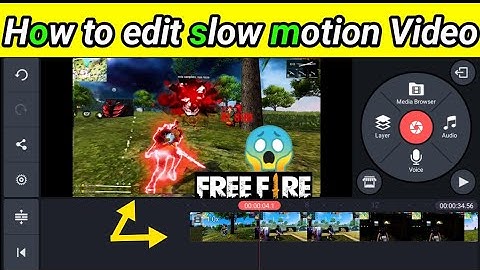 how to edit slow motion video in kinemaster free fire