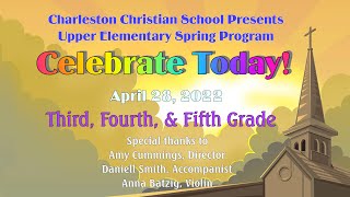 CCS Presents-Upper Elementary Spring Program (3-5 grade) (4/28/22)
