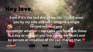 Hey my love i want to say something love lifequotes