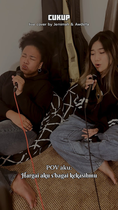 Cukup - Ziva (live cover by Jemimah & Awdella) #shorts