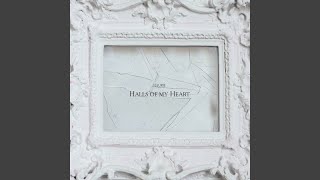 Halls of My Heart - Fleurie