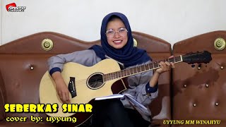 SEBERKAS SINAR-NIKE ARDILA ||cover UYYUNG MM WINAHYU😊😊😊
