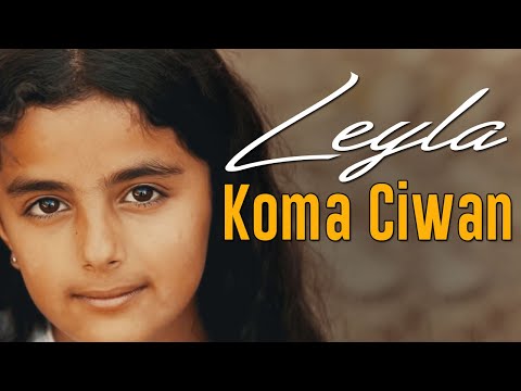 KOMA CIWAN - LEYLA [Official Music Video]
