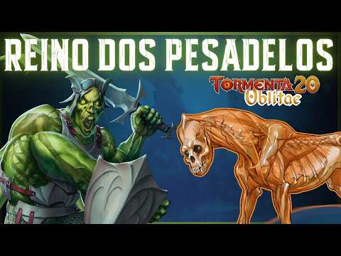 O LUGAR MAIS BIZARRO DE TORMENTA 20: O REINO DOS PESADELOS!