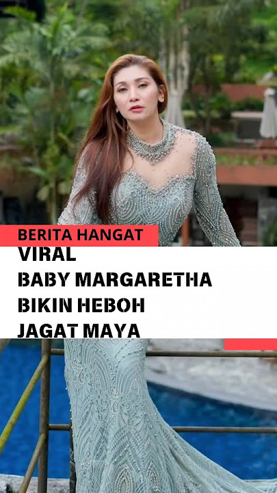 Viral Baby Margaretha bikin heboh jagat maya berita hangat #beritaterkini #baby #babymargaretha