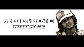 Alkaline - Mirage (Lyrics)