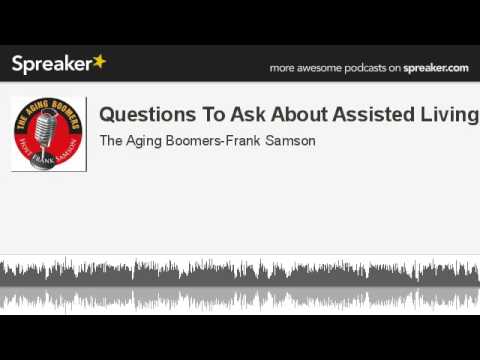 Questions To Ask About Assisted Living (made with Spreaker) thumbnail