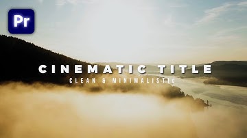 Create an EPIC CINEMATIC TITLE Animation in Adobe Premiere Pro
