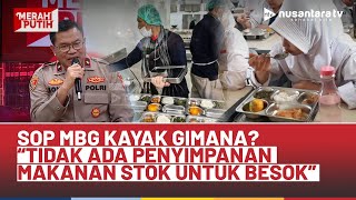 Cegah Insiden, Bagaimana SOP MBG? Brigjen Pol. Sony Sonjaya: Tidak Ada Penyimpanan Stok untuk Besok