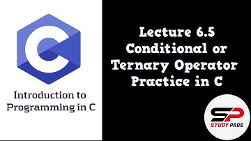 🎥 Lecture 6.5: 📚[C Programming] Conditional or Ternary Operator Practice 👨🏻‍💻 in C | (Urdu | Hindi)⭐