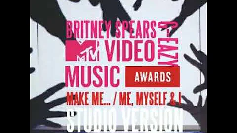Make Me.../Me, Myself & I (VMA Studio Version) - Britney Spears & G-Eazy